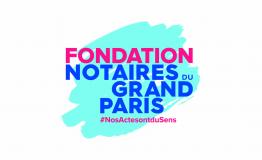 La Fondation des Notaires du Grand Paris